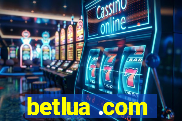 betlua .com